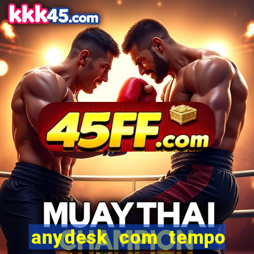 anydesk com tempo de uso